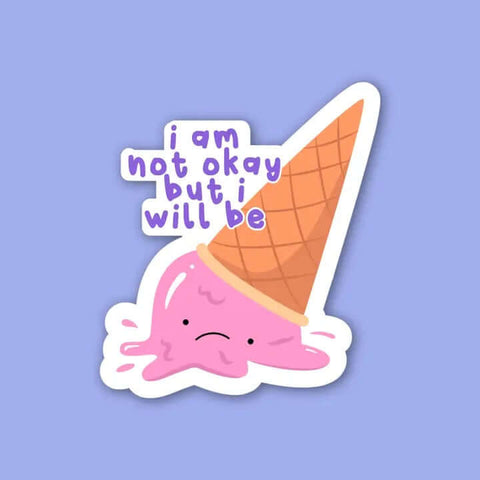 I Am Not Okay, But I Will Be Vinyl Sticker - Sticker - Prickly Cactus Collage