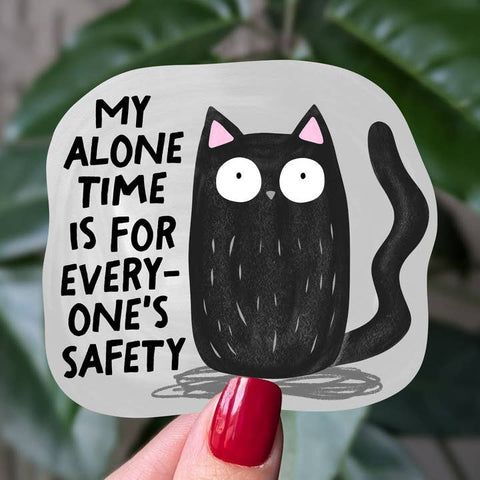 My Alone Time Is For Everyone's Safety Vinyl Sticker - Sticker - Moonlit Creations