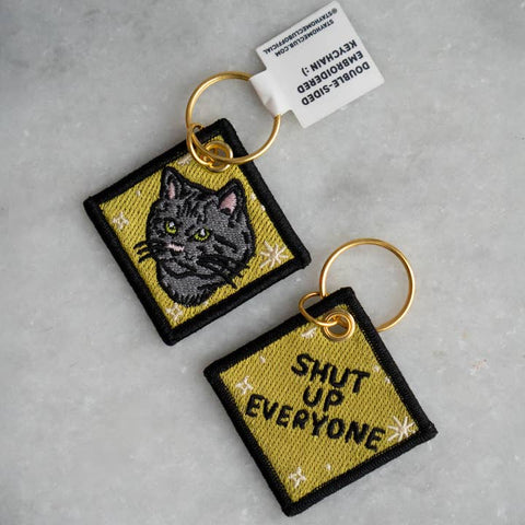 Shut Up Everyone Cat Embroidered Keychain - Keychain - Stay Home Club