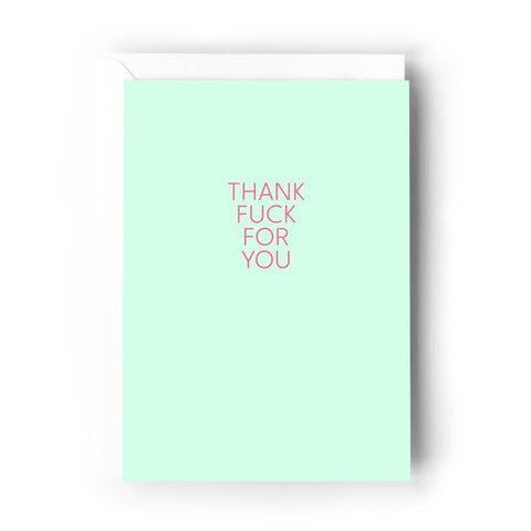 Thank Fuck For You Card - Greeting Card - Creativien Studio