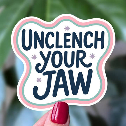Unclench Your Jaw Vinyl Sticker - Sticker - Moonlit Creations